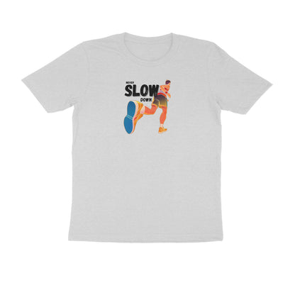 Never slow down Tshirt